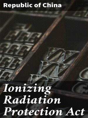 cover image of Ionizing Radiation Protection Act